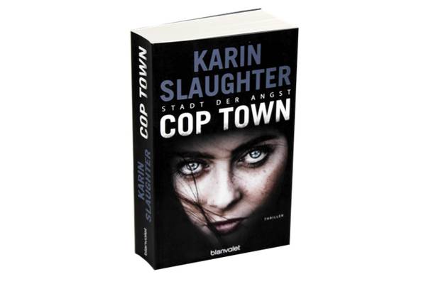 Cop Town, Karin Slaughter, Blanvalet Verlag